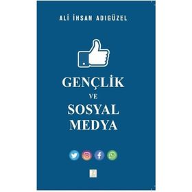 Sosyal Medya ve Gençlik Ali İhsan Adıgüzel