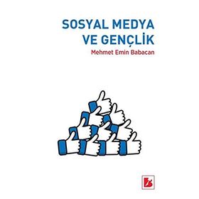 Sosyal Medya ve Gençlik - Mehmet Emin Babacan