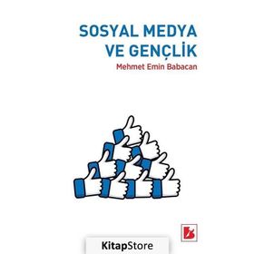 Sosyal Medya ve Gençlik - Mehmet Emin Babacan