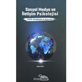 Sosyal Medya ve İletişim Psikolojisi - Ekmel Geçer