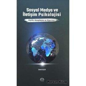 Sosyal Medya ve İletişim Psikolojisi - Ekmel Geçer