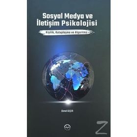 Sosyal Medya ve İletişim Psikolojisi - Ekmel Geçer