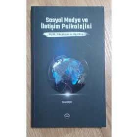 Sosyal Medya ve İletişim Psikolojisi - Ekmel Geçer