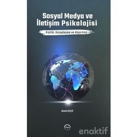 Sosyal Medya ve İletişim Psikolojisi - Ekmel Geçer