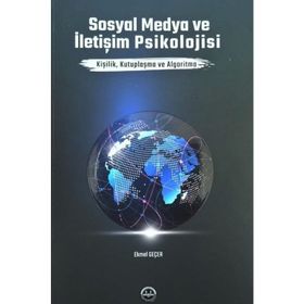 Sosyal Medya ve İletişim Psikolojisi - Ekmel Geçer