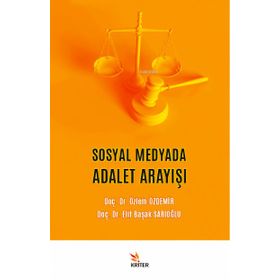 Sosyal Medyada Adalet Arayışı - Kriter Yayınları