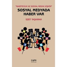 Sosyal Medyada Haber Var - İzzet Taşkıran