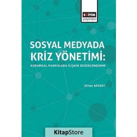 Sosyal Medyada Kriz Yönetimi - Sinan Akseki