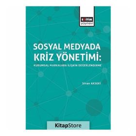 Sosyal Medyada Kriz Yönetimi - Sinan Akseki