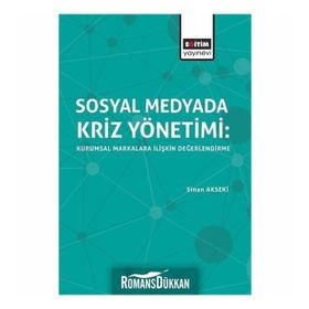 Sosyal Medyada Kriz Yönetimi - Sinan Akseki