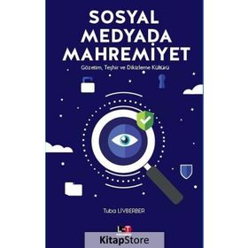 Sosyal Medyada Mahremiyet - Tuba Livberber