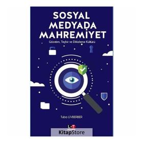 Sosyal Medyada Mahremiyet - Tuba Livberber