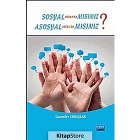 SOSYAL MEDYADA MISINIZ? ASOSYAL MEDYADA MISINIZ? - GAZANFER ERBAŞLAR