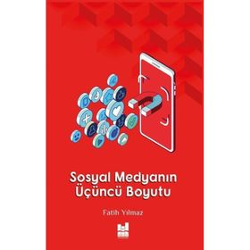 Sosyal Medyanın Üçüncü Boyutu MGV Yayınları