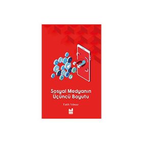 Sosyal Medyanın Üçüncü Boyutu MGV Yayınları