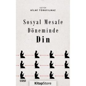 Sosyal Mesafe Döneminde Din Hilmi Türkyılmaz