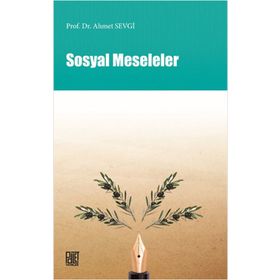 Sosyal Meseleler - Ahmet Sevgi