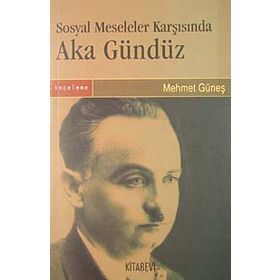 SOSYAL MESELELER KARŞISINDA AKA GÜNDÜZ - GENEL