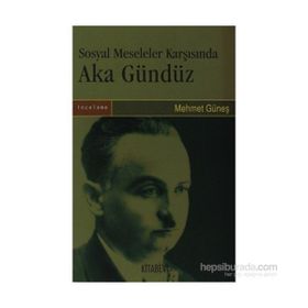 SOSYAL MESELELER KARŞISINDA AKA GÜNDÜZ - GENEL