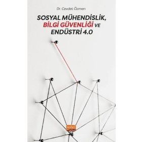 Sosyal Mühendislik Bilgi Güvenliği ve Endüstri 4.0 - Cevdet Özmen