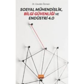 Sosyal Mühendislik Bilgi Güvenliği ve Endüstri 4.0 - Cevdet Özmen