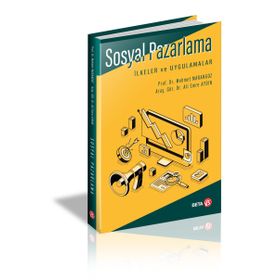 Sosyal Pazarlama İlkeler ve Uygulamalar - Mehmet Marangoz