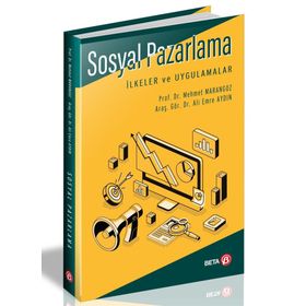 Sosyal Pazarlama İlkeler ve Uygulamalar - Mehmet Marangoz
