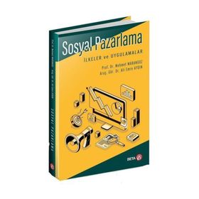 Sosyal Pazarlama İlkeler ve Uygulamalar - Mehmet Marangoz