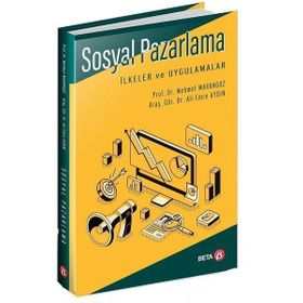 Sosyal Pazarlama İlkeler ve Uygulamalar - Mehmet Marangoz