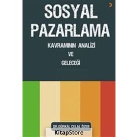 Sosyal Pazarlama Kavramının Analizi Ve Geleceği - Gürkal Celal Özer