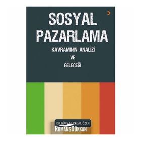 Sosyal Pazarlama Kavramının Analizi Ve Geleceği - Gürkal Celal Özer