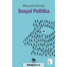SOSYAL POLITIKA - MERYEM KORAY
