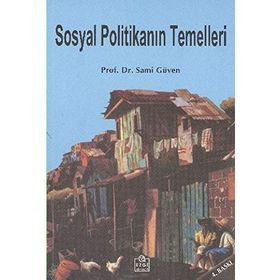 SOSYAL POLİTİKANIN TEMELLERI - SAMI GÜVEN
