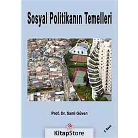 SOSYAL POLİTİKANIN TEMELLERI - SAMI GÜVEN