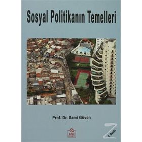 SOSYAL POLİTİKANIN TEMELLERI - SAMI GÜVEN