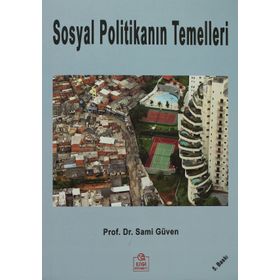 SOSYAL POLİTİKANIN TEMELLERI - SAMI GÜVEN