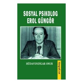 Sosyal Psikolog Erol Güngör Hüdavendigar Onur