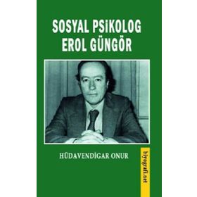 Sosyal Psikolog Erol Güngör Hüdavendigar Onur
