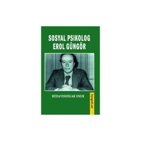 Sosyal Psikolog Erol Güngör Hüdavendigar Onur