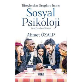 Sosyal Psikoloji - Ahmet Özalp
