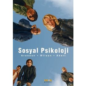 SOSYAL PSIKOLOJI - ELLIOT ARONSON;TIMOTHY WILSON;ROBIN AKERT