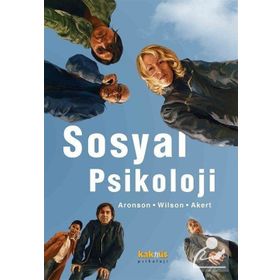 SOSYAL PSIKOLOJI - ELLIOT ARONSON;TIMOTHY WILSON;ROBIN AKERT