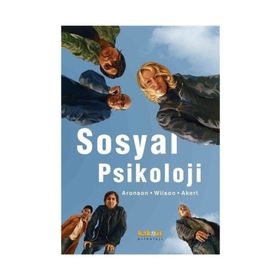 SOSYAL PSIKOLOJI - ELLIOT ARONSON;TIMOTHY WILSON;ROBIN AKERT