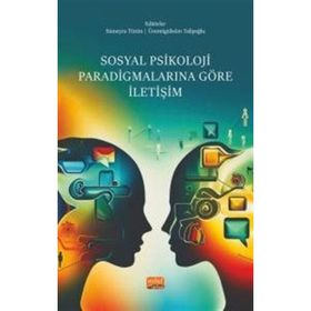 Sosyal Psikoloji Paradigmalarına Göre İletişim Nobel Bilimsel Eserler