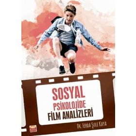 Sosyal Psikolojide Film Analizleri - Ferda Şule Kaya