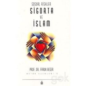 Sosyal Riskler Sigorta Ve İslam - Prof. Dr. Faruk Beşer