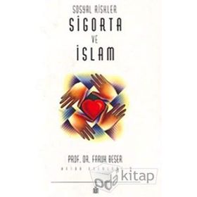 Sosyal Riskler Sigorta Ve İslam - Prof. Dr. Faruk Beşer