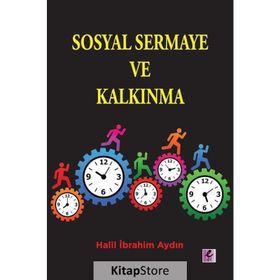 Sosyal Sermaye ve Kalkınma - Halil İbrahim Aydın