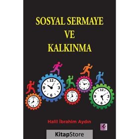 Sosyal Sermaye ve Kalkınma - Halil İbrahim Aydın