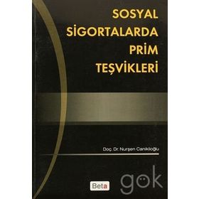 SOSYAL SIGORTALARDA PRIM TEŞVİKLERİ - NURŞEN CANİKLİOĞLU